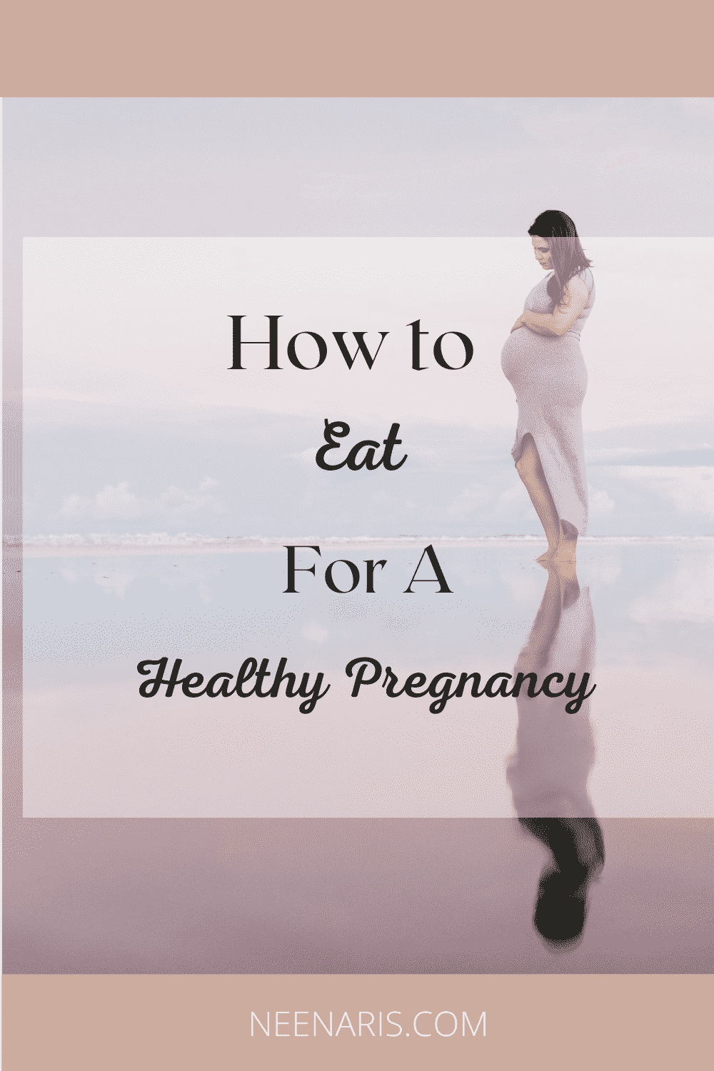 how to eat for a healthy pregnancy